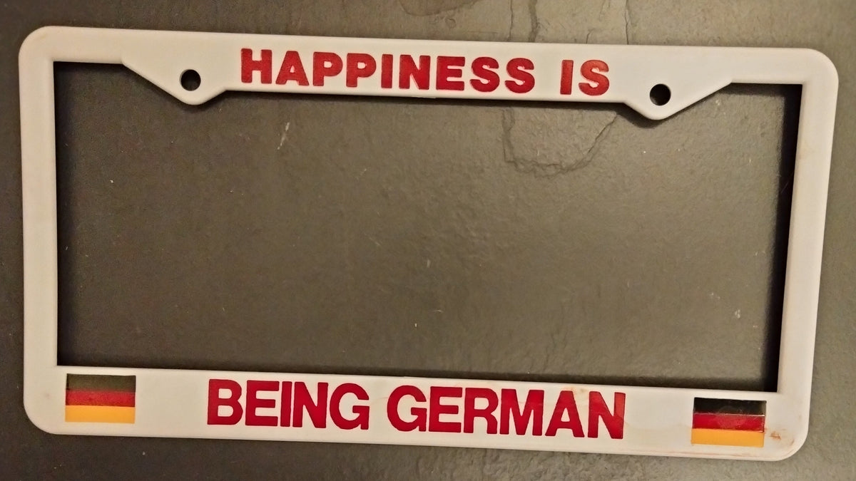 Happiness is being German license plate frame German Specialty