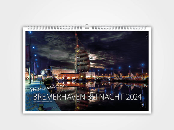 2024 - Calendar Bremerhaven bei Nacht / AT NIGHT - German Specialty Imports llc