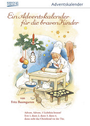 15564 Advent tear-off calendar "Fuer die braven Kinder" For the good Children / German Editionn - German Specialty Imports llc