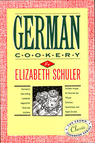 German Cookery Elizabeth Schuler - German Specialty Imports llc