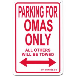 Parking for Omas Only Sign - German Specialty Imports llc